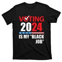 Funny Vintage Voting Is My Black Job 2024 Election T-Shirt