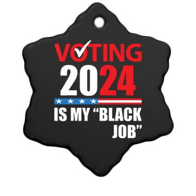 Funny Vintage Voting Is My Black Job 2024 Election Ceramic Star Ornament