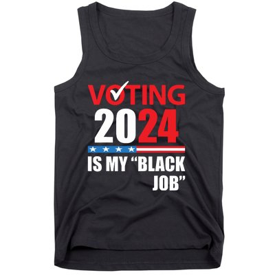 Funny Vintage Voting Is My Black Job 2024 Election Tank Top