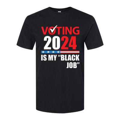 Funny Vintage Voting Is My Black Job 2024 Election Softstyle CVC T-Shirt