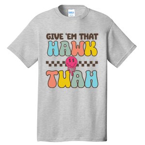 Funny Viral Video Western Country Accent Hawk Tush Meme Tall T-Shirt