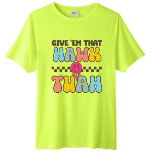 Funny Viral Video Western Country Accent Hawk Tush Meme Tall Fusion ChromaSoft Performance T-Shirt