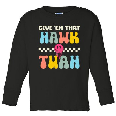 Funny Viral Video Western Country Accent Hawk Tush Meme Toddler Long Sleeve Shirt