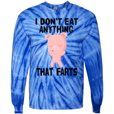 Funny Vegetarian Vegan I Don't Eat Anything That Farts Gift Tie-Dye Long Sleeve Shirt