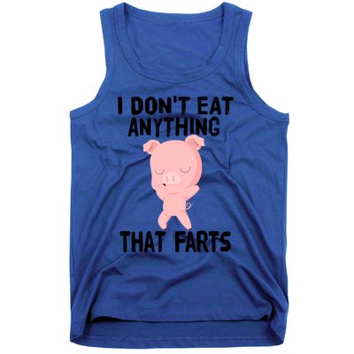 Funny Vegetarian Vegan I Don't Eat Anything That Farts Gift Tank Top