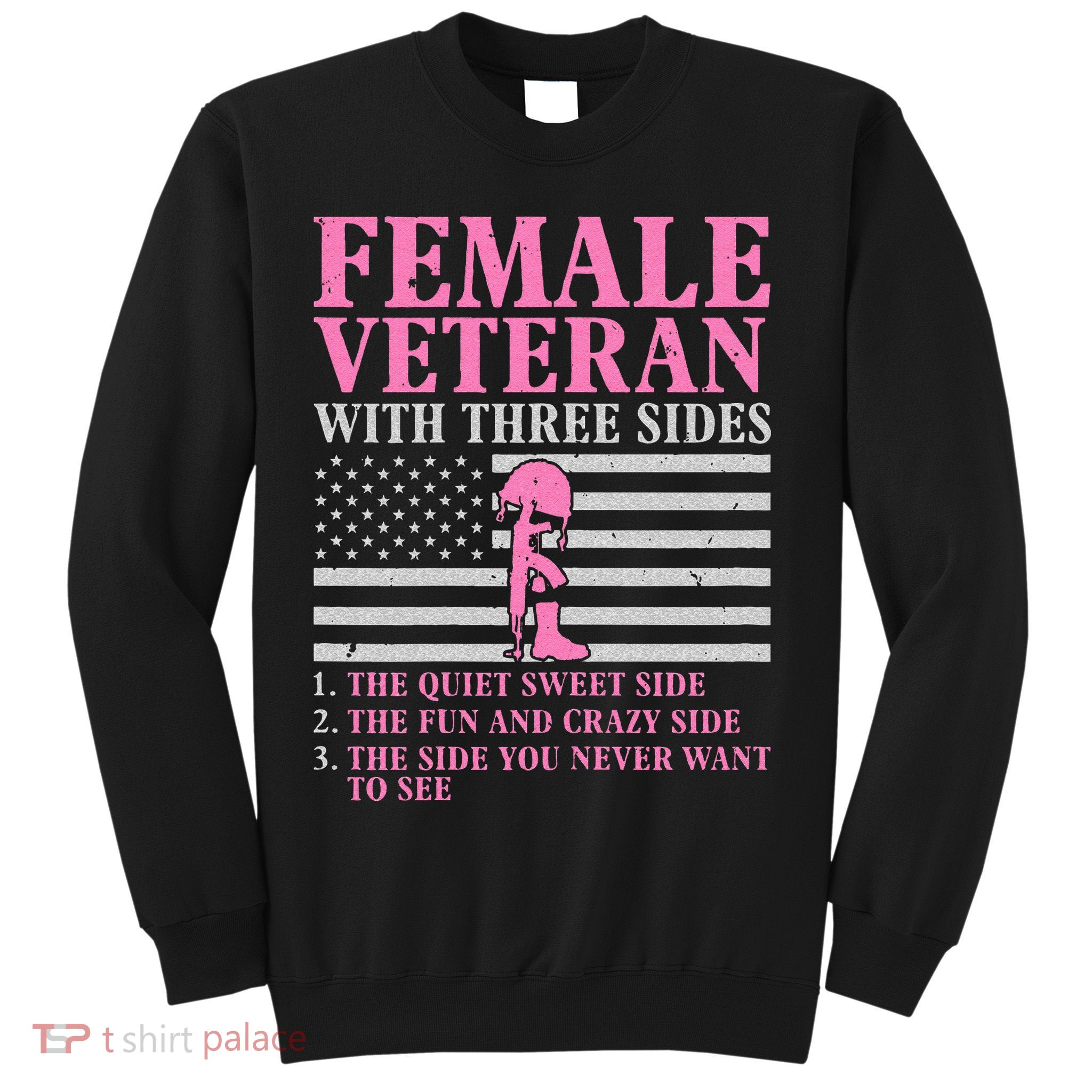 Female Veteran With Three Sides Women Veteran Mother Grandma Sweatshirt