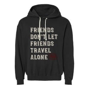 Friendcation Vacation With Friends Friends Trip Meaningful Gift Garment-Dyed Fleece Hoodie