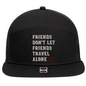 Friendcation Vacation With Friends Friends Trip Meaningful Gift 7 Panel Mesh Trucker Snapback Hat