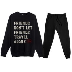 Friendcation Vacation With Friends Friends Trip Meaningful Gift Premium Crewneck Sweatsuit Set