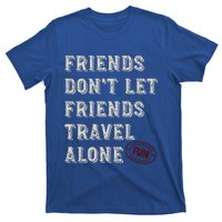 Friendcation Vacation With Friends Friends Trip Meaningful Gift T-Shirt