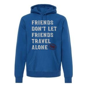 Friendcation Vacation With Friends Friends Trip Meaningful Gift Premium Hoodie