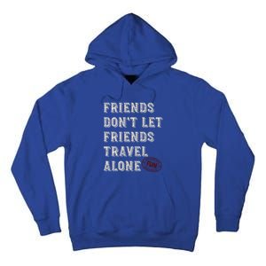 Friendcation Vacation With Friends Friends Trip Meaningful Gift Tall Hoodie