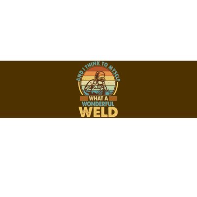 Funny Vintage What A Wonderful Weld Bumper Sticker