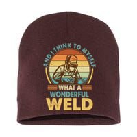 Funny Vintage What A Wonderful Weld Short Acrylic Beanie