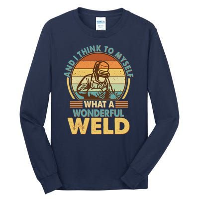 Funny Vintage What A Wonderful Weld Tall Long Sleeve T-Shirt