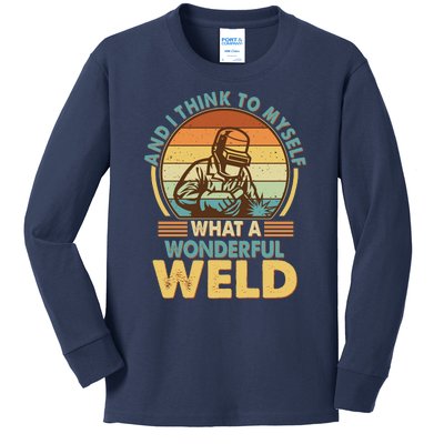 Funny Vintage What A Wonderful Weld Kids Long Sleeve Shirt