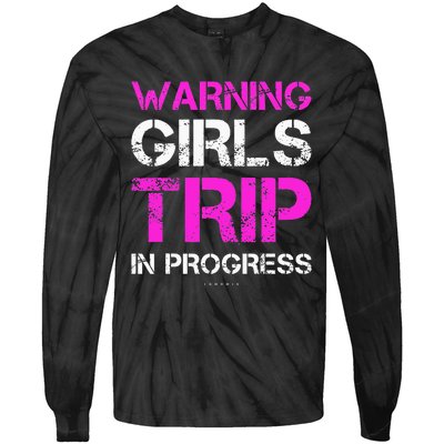 Funny Vacation Warning Trip In Progress Tie-Dye Long Sleeve Shirt