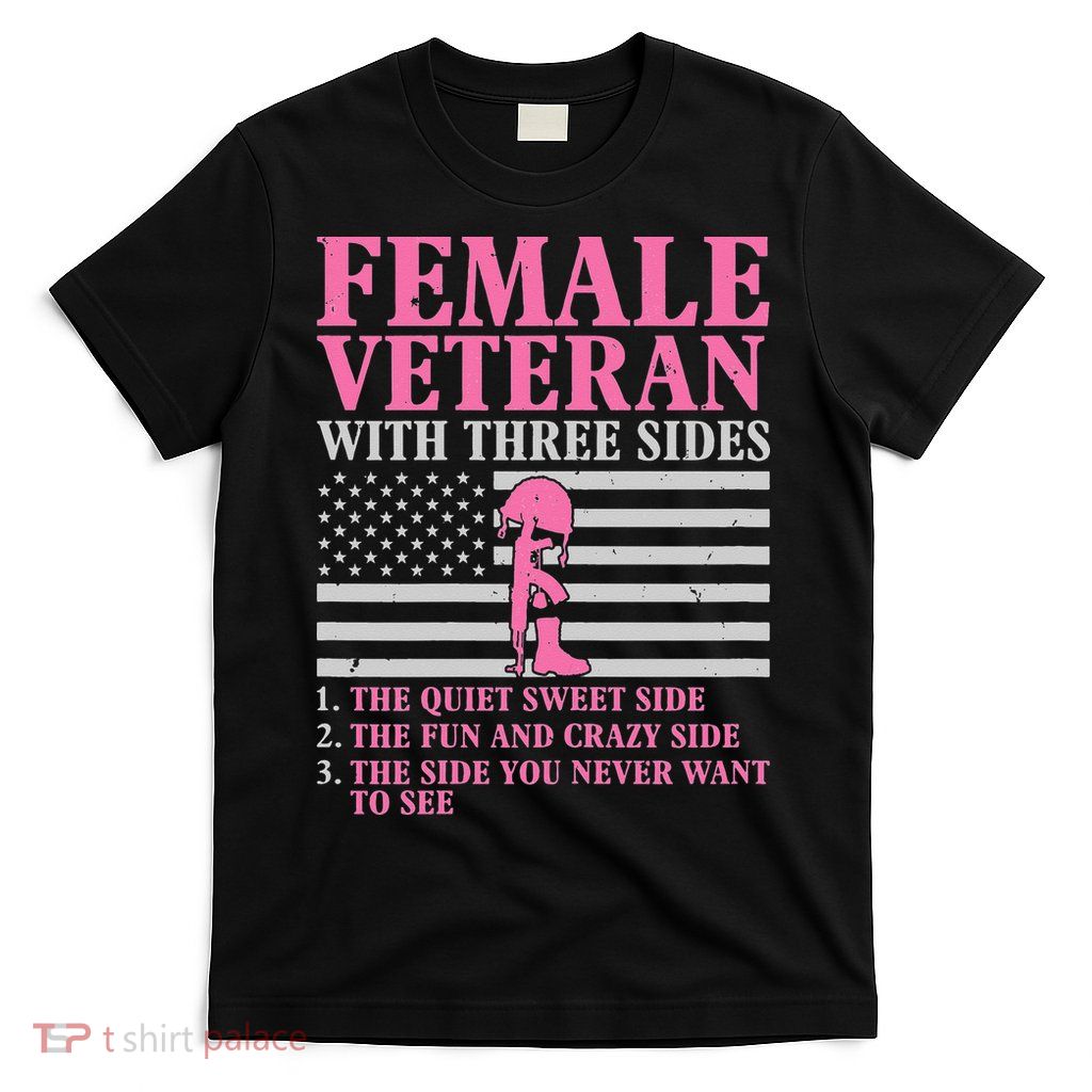Female Veteran with Three Sides  Veteran Mother Grandma T-Shirt