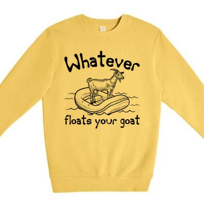 Funny Vintage Whatever Floats Your Goat Premium Crewneck Sweatshirt