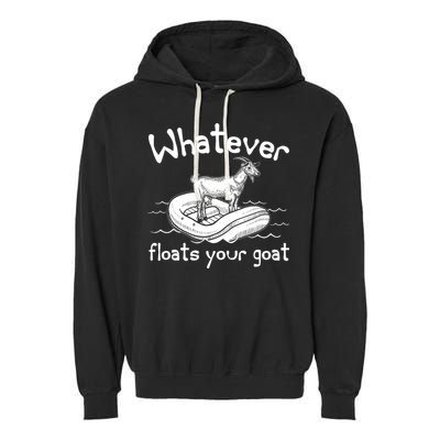 Funny Vintage Whatever Floats Your Goat Garment-Dyed Fleece Hoodie