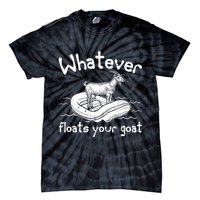 Funny Vintage Whatever Floats Your Goat Tie-Dye T-Shirt
