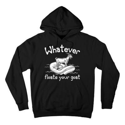 Funny Vintage Whatever Floats Your Goat Tall Hoodie