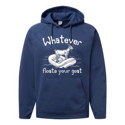 Funny Vintage Whatever Floats Your Goat Performance Fleece Hoodie