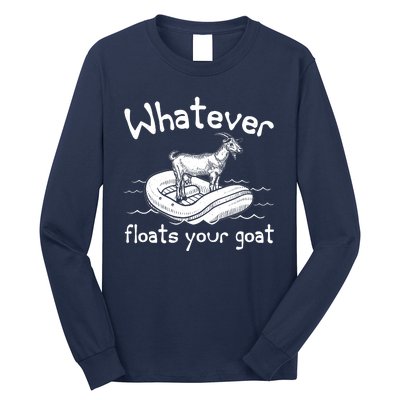 Funny Vintage Whatever Floats Your Goat Long Sleeve Shirt