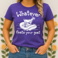 Funny Vintage Whatever Floats Your Goat Womens T-Shirt
