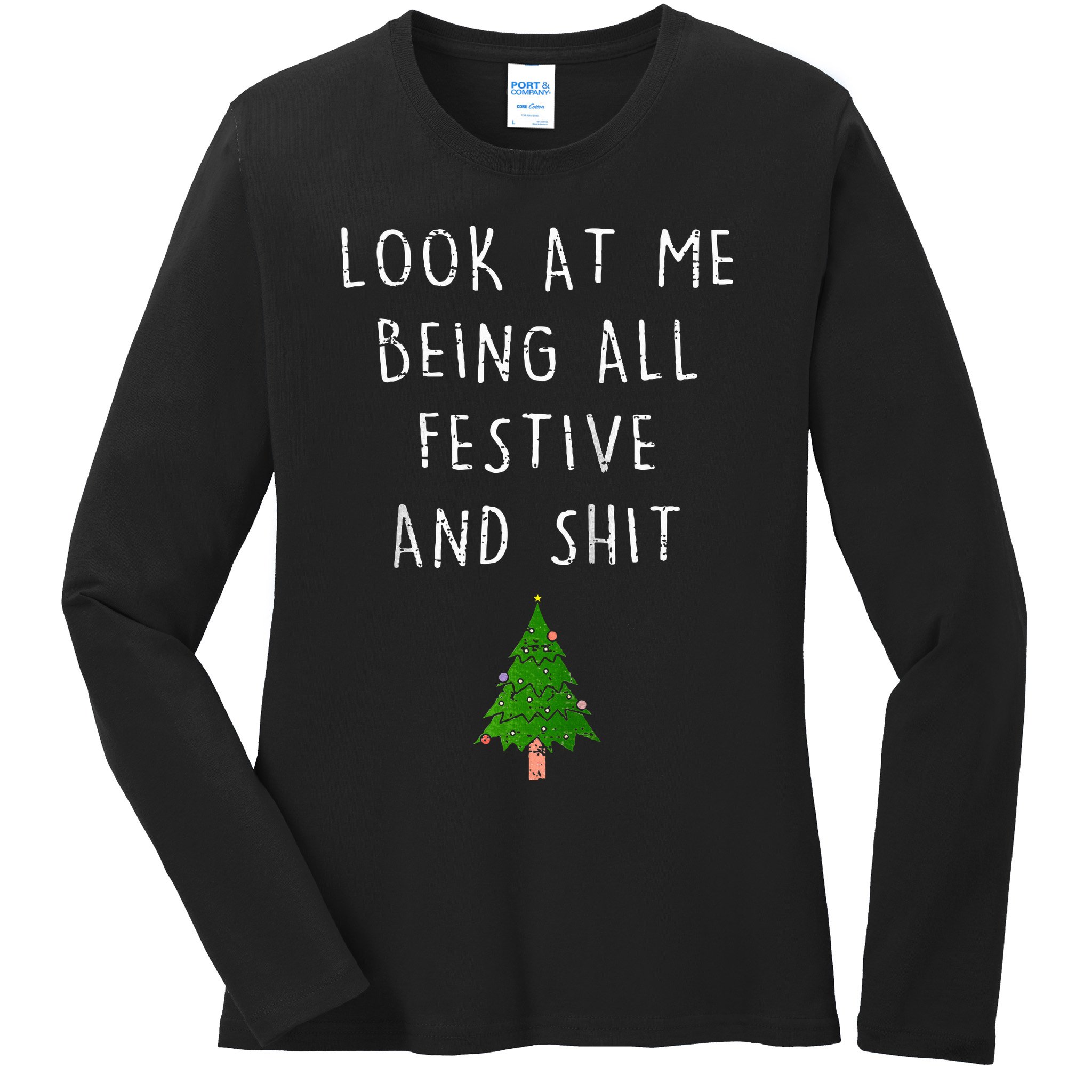 Funny Vintage Xmas Look At Me Being All Festive And Raglan Baseball Ladies Long Sleeve Shirt