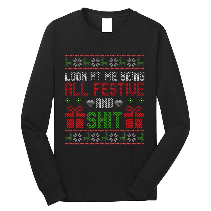 Funny Vintage Xmas Look At Me Being All Festive And Shit  Long Sleeve Shirt