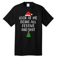 Funny Vintage Xmas Look At Me Being All Festive And Shits Tall T-Shirt