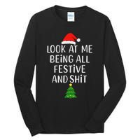 Funny Vintage Xmas Look At Me Being All Festive And Shits Tall Long Sleeve T-Shirt