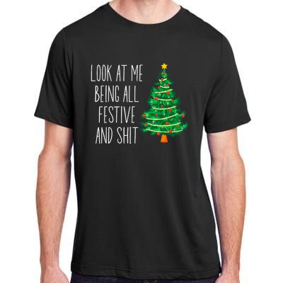 Funny Vintage Xmas Look At Me Being All Festive And Shit Adult ChromaSoft Performance T-Shirt