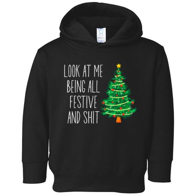 Funny Vintage Xmas Look At Me Being All Festive And Shit Toddler Hoodie