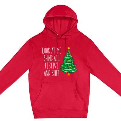 Funny Vintage Xmas Look At Me Being All Festive And Shit Premium Pullover Hoodie