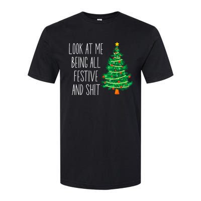 Funny Vintage Xmas Look At Me Being All Festive And Shit Softstyle CVC T-Shirt