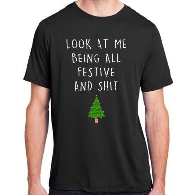 Funny Vintage Xmas Look At Me Being All Festive And Shits Adult ChromaSoft Performance T-Shirt