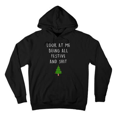 Funny Vintage Xmas Look At Me Being All Festive And Shits Tall Hoodie