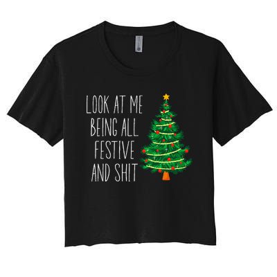 Funny Vintage Xmas Look At Me Being All Festive And Shit Women's Crop Top Tee