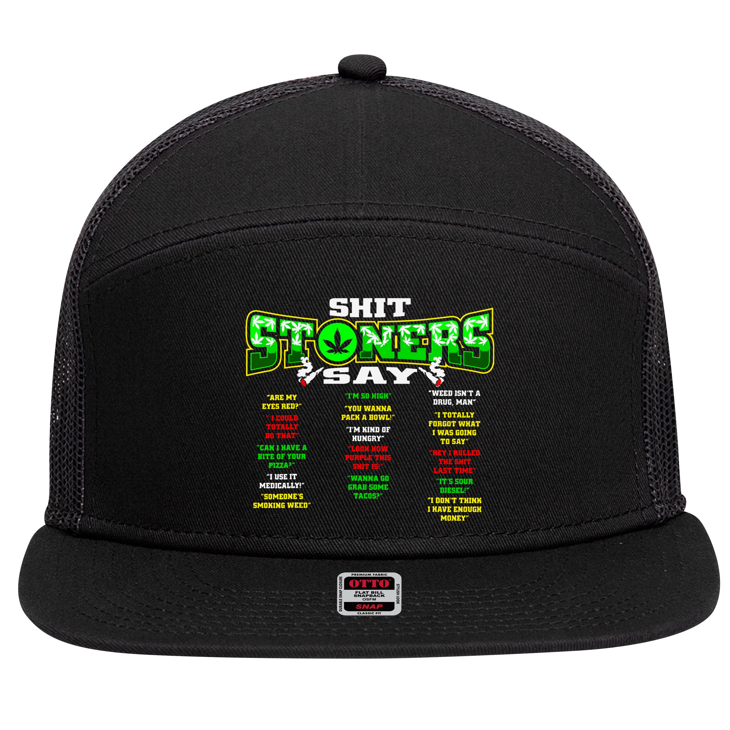 Funny Weed 420 Pot Smoker Stoner Humor Cannabis Gift 7 Panel Mesh Trucker Snapback Hat