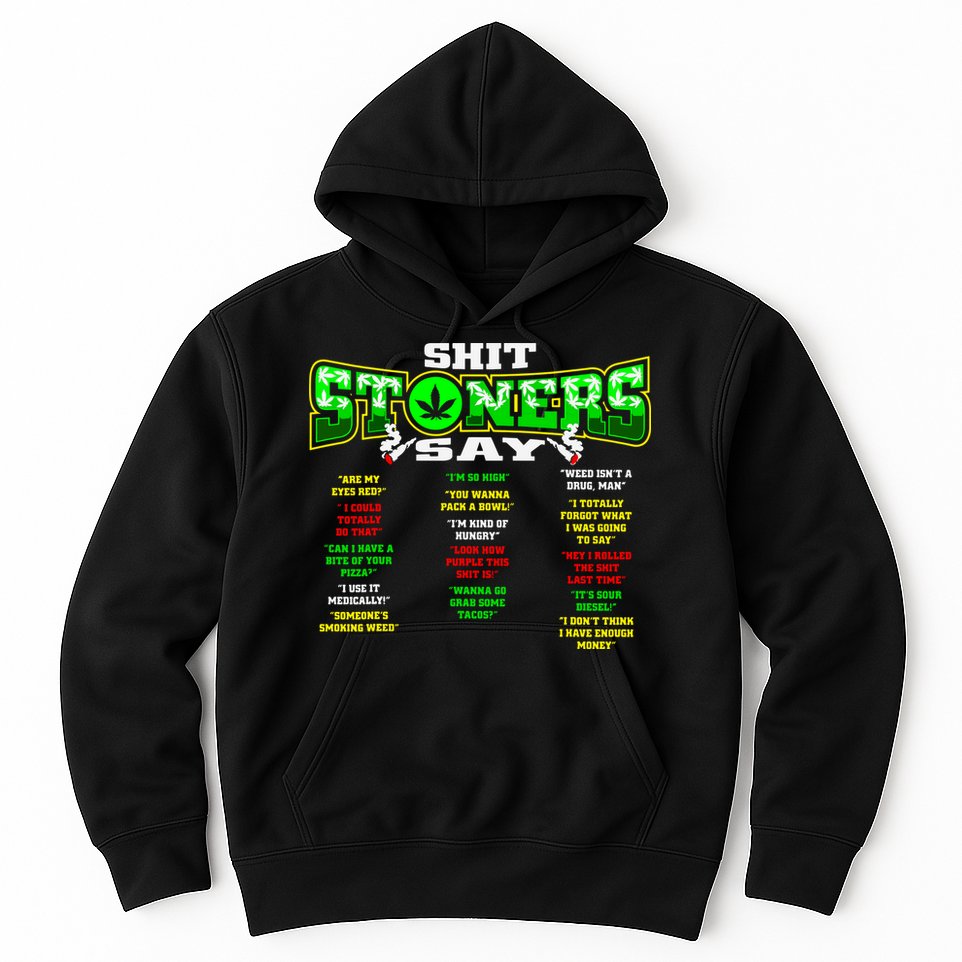 Funny Weed 420 Pot Smoker Stoner Humor Cannabis Gift Hoodie