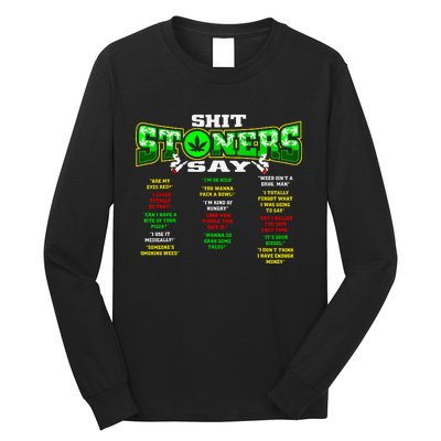 Funny Weed 420 Pot Smoker Stoner Humor Cannabis Gift Long Sleeve Shirt