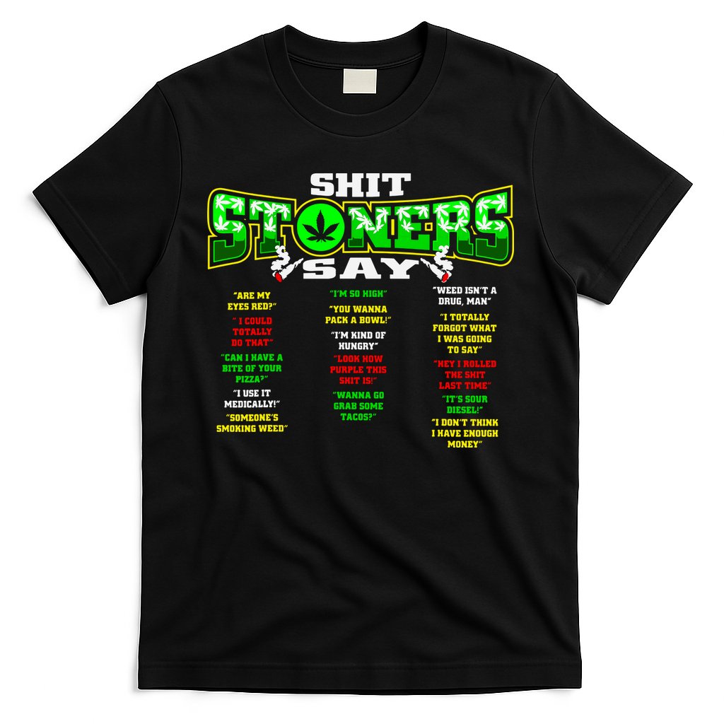 Funny Weed 420 Pot Smoker Stoner Humor Cannabis Gift T-Shirt
