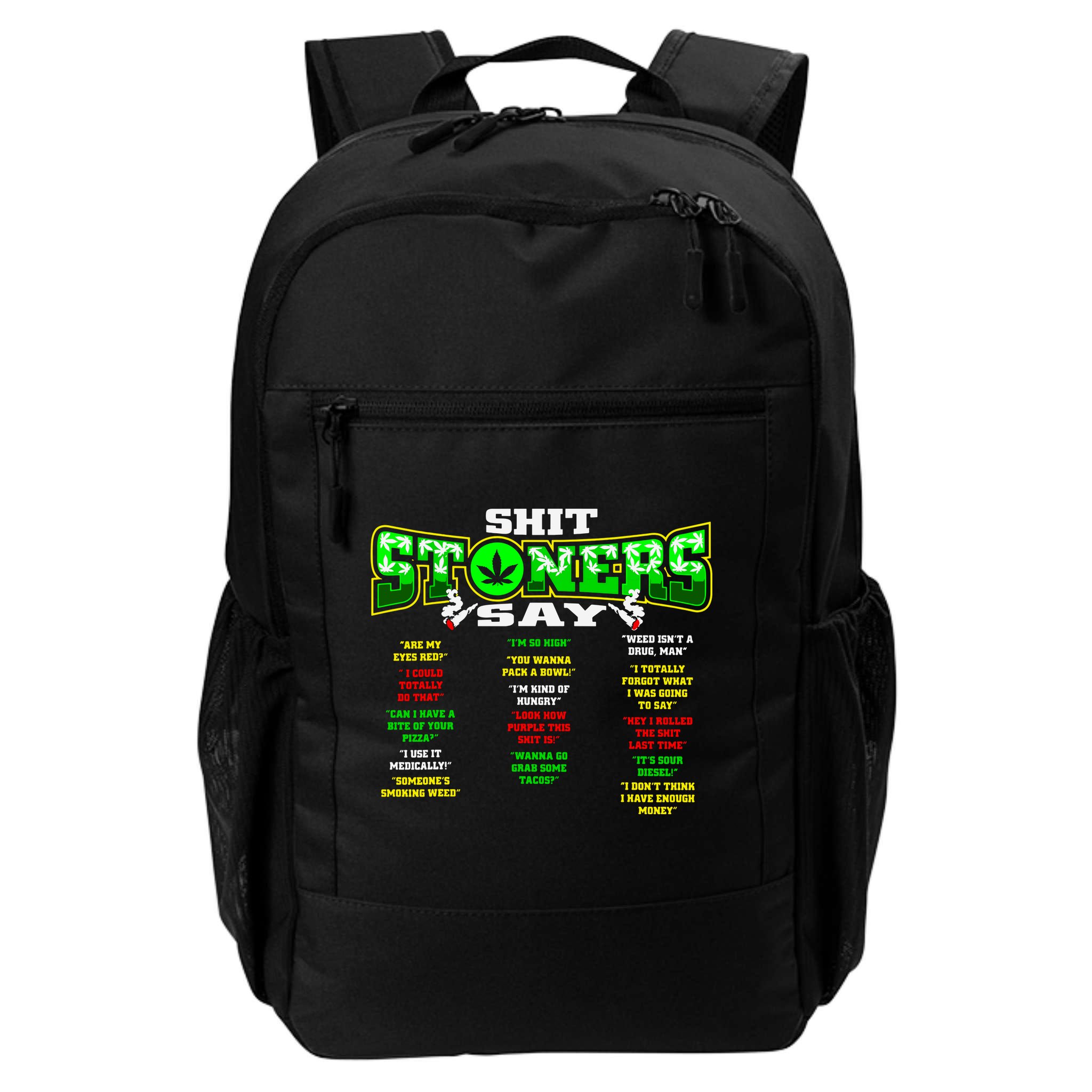 Funny Weed 420 Pot Smoker Stoner Humor Cannabis Gift Backpack