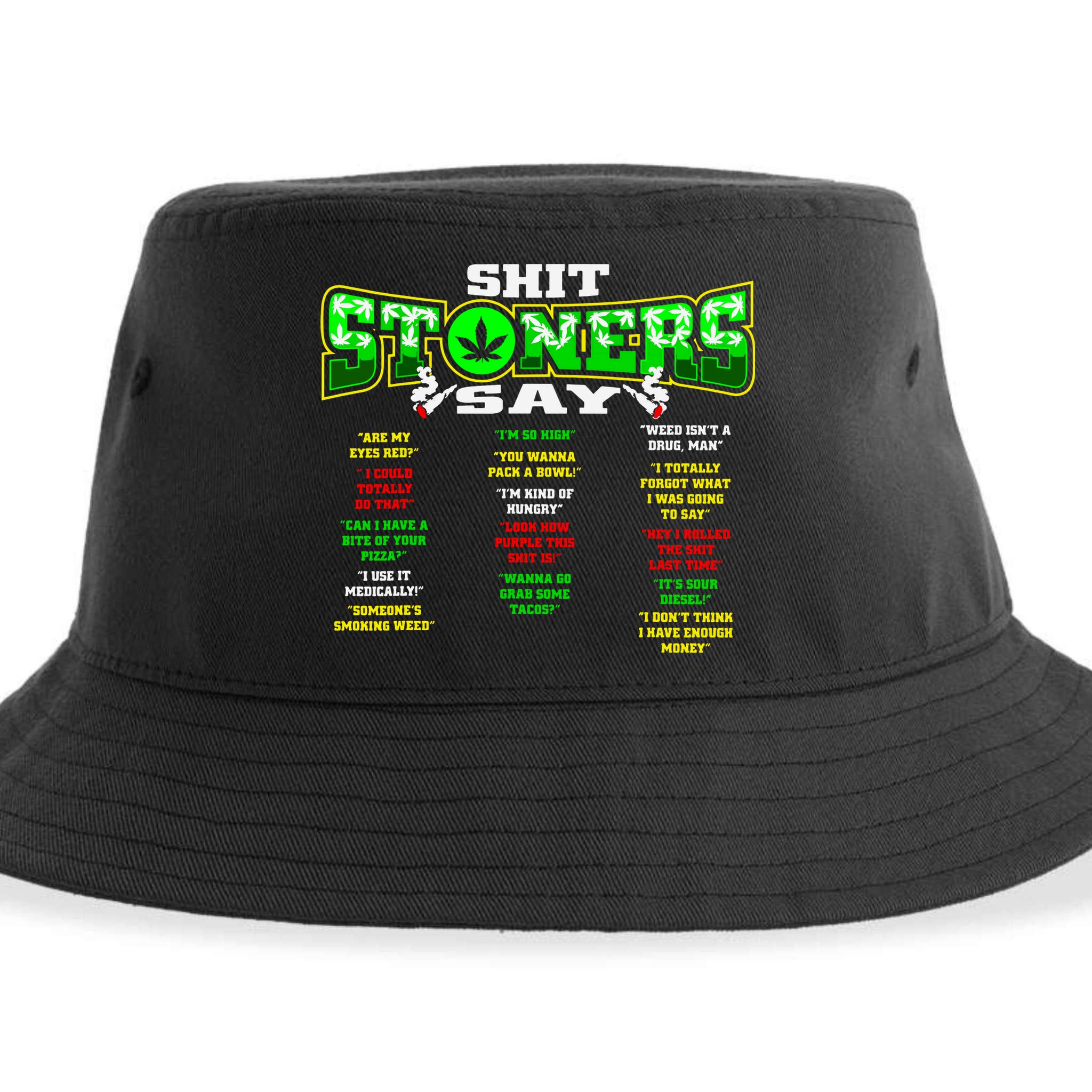 Funny Weed 420 Pot Smoker Stoner Humor Cannabis Gift Sustainable Bucket Hat