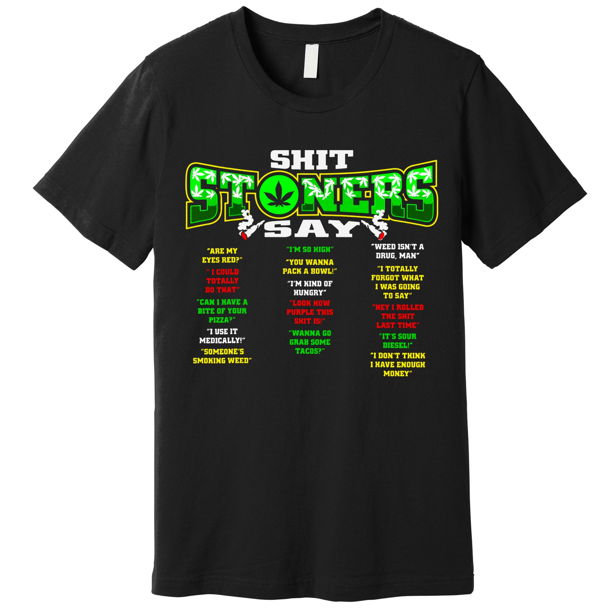 Funny Weed 420 Pot Smoker Stoner Humor Cannabis Gift Premium T-Shirt