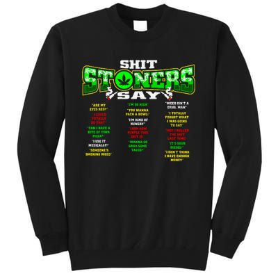 Funny Weed 420 Pot Smoker Stoner Humor Cannabis Gift Tall Sweatshirt