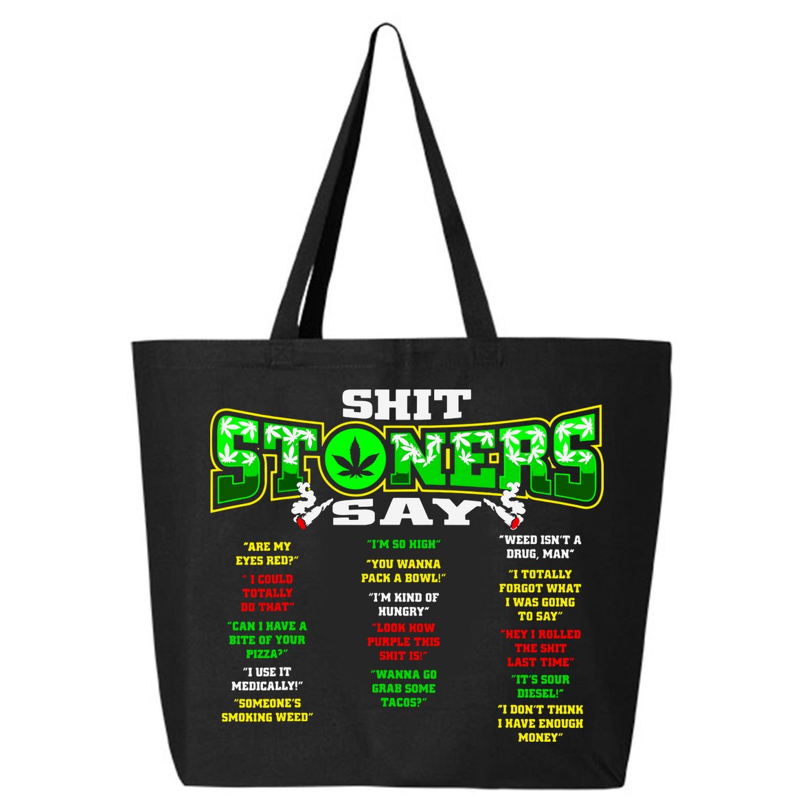 Funny Weed 420 Pot Smoker Stoner Humor Cannabis Gift 25L Jumbo Tote