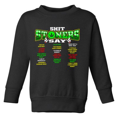 Funny Weed 420 Pot Smoker Stoner Humor Cannabis Gift Toddler Sweatshirt